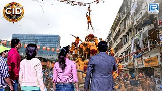 कैसे ढूंढेगी CID दही हांडी उत्सव के बीड में छिपे हुए आतंकवादी को  Dahi Handi Utsav  Best Of CID [upl. by Elleira319]