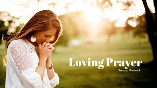 Loving Prayer [upl. by Gilges]