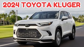 2024 Toyota Kluger 🔥Review🔥 First Look 🔥 Interior 🔥 Price 🔥 Specs 🔥 Release Date 2024 [upl. by Adnyc29]