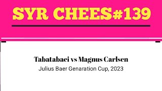 Tabatabaei vs Magnus Carlsen •julius Baer Genaration Cup 2023 [upl. by Hafital546]