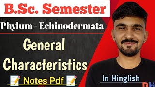 Echinodermata General Characteristics  Phylum  Echinodermata  Bsc Semester  By Dadhich Sir [upl. by Lumbye]