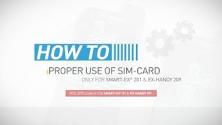 HOW TO Correct SIMCard Change – For SmartEx® 201 amp Ex Handy 209 [upl. by Aiotal289]