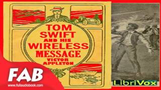 Tom Swift and His Wireless Message Full Audiobook by Victor APPLETON by Science Fiction [upl. by Saint]