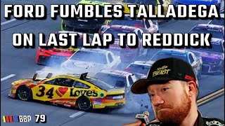 Ford Fumbles Talladega on Last Lap to Tyler Reddick Full Geico 500 Race Recap EP 79 [upl. by Crean]