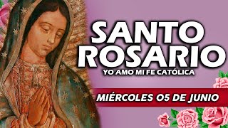 ❤️SANTO ROSARIO DE HOY MIÉRCOLES 05 DE JUNIO DE 2024🌷 Rosario  Yo Amo❤️Mi Fe Católica [upl. by Ahsirkal]