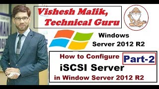 How to Configure iSCSI Server in Window Server 2012 R2 Part 2 [upl. by Amann994]