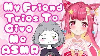 ASMR 私たちの間に入る度胸ある？ふふふ♡ Two Waifus Relax You My Friend Tries To Give Me ASMR uwu [upl. by Enelloc]