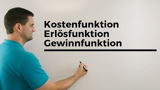 Kostenfunktion Erlösfunktion Gewinnfunktion Beispiel 1 Wirtschaft  Mathe by Daniel Jung [upl. by Lidia701]