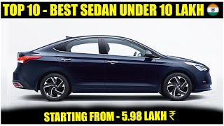 Top 10 Sedan Cars Under 10 lakh in India 2021  Price Mileage Features etc [upl. by Marteena]