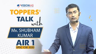 Toppers Talk with Mr Shubham Kumar Rank 1 UPSC Civil Services 2020 [upl. by Rehpretsirhc]