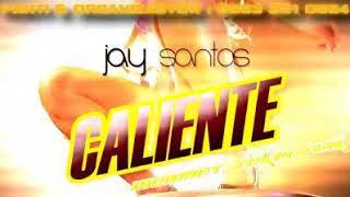 Dj Mehmet Tekin Ft Jay Santos  Caliente [upl. by Keffer]