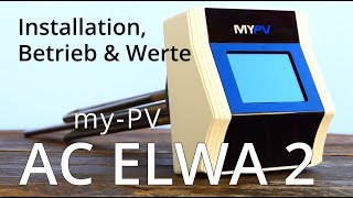 myPV AC ELWA 2  PVÜberschuss Heizstab  Inbetriebnahme und Werte [upl. by Ahsia624]