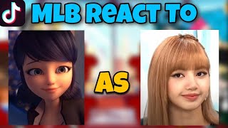 MLB react to Marinette as Lisa Manoban  Gacha Club [upl. by Asiret104]