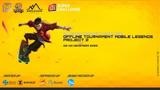 ML Acinonyx Community x KOPILUVIUM  Offline Tournament Mobile Legends Project 2 [upl. by Condon351]