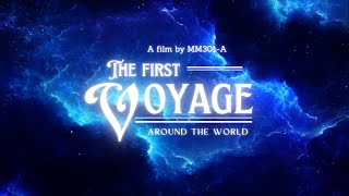 First Voyage Around the world  TRAILER  MM301A [upl. by Nylrats]