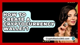 How to Create a Cryptocurrency Wallet  CryptoBasics360com [upl. by Akinat]