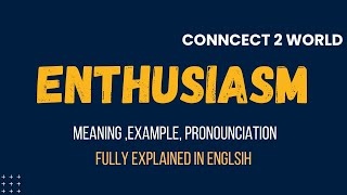 What Does enthusiasm Means  Meanings And Definitions With enthusiasm in ENGLISH [upl. by Ylnevaeh]