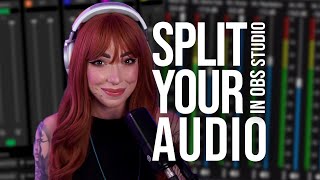 How to Split Your Microphone Game Sound Music Voice Chat amp MORE in OBS [upl. by Yeniffit]