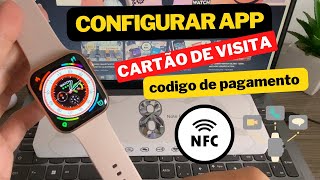 SMARTWATCH W58  CONFIGURAR PARA USAR NFC  CARTÃO DE VISITA E RECEBER NOTIFICAÇÕES NO IPHONE [upl. by Ellehcrad]