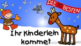 Ihr Kinderlein kommet  Die besten Weihnachts und Winterlieder  Kinderlieder [upl. by Moorefield]