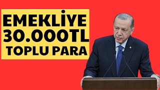 EMEKLİYE 30000TL ÖDEME DUL YETİM 4A4B4C EMEKLİSİ ENGELLİ VATANDAŞLAR KİMLER NE ZAMAN ALABİLECEK [upl. by Pesvoh]