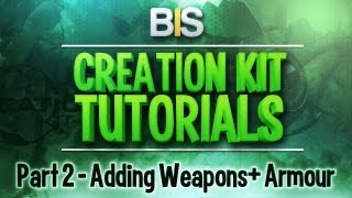 Skyrim Creation Kit Tutorials  Episode 2 Creating And Adding WeaponsArmour [upl. by Zollie]