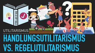 Handlungs vs Regelutilitarismus  Ein Vergleich mit Fallbeispielen [upl. by Akimas]