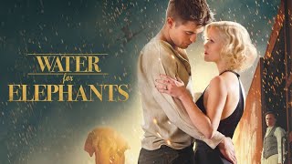 Water for Elephants Full Movie Review in Hindi  Story and Fact Explained  Robert Pattinson [upl. by Ecitnirp]