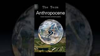 Anthropocene by Paul Crutzen and Eugene Stoermer 2000 shorts trending englishliterature [upl. by Nekial]