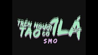 Official MV  SMO  Trên Người Tao Có 1 Lá  Prod by NVM [upl. by Walczak]