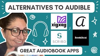 Best Alternatives to Audible  Great Audiobook Apps Scribd BookBeat XigXag Audrey and more [upl. by Anitnamaid65]