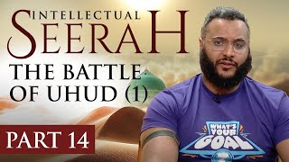 Intellectual Seerah  Part 14  The Battle of Uhud 1 [upl. by Atirhs]