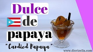 Dulce de Papaya o dulce de lechosa Puertorriqueño CandiedPapaya [upl. by Valdemar]