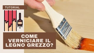 Verniciare il legno grezzo con impregnante TUTORIAL [upl. by Kilar420]