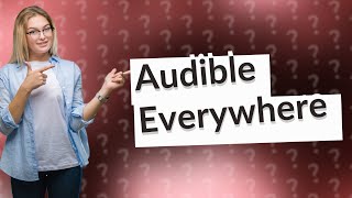 What devices can I use to listen to Audible books [upl. by Dev]