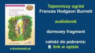 Tajemniczy ogród  Frances Hodgson Burnett  audiobook [upl. by Rudman]