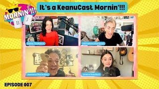 Mornin with Bill amp Jo 007 KeanuCast Crossover Episode [upl. by Solon]