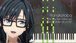 Hanakotoba  Oresuki ED Ore wo Suki nano wa Omae dake ka yo  Piano Arrangement Synthesia [upl. by Gerek524]