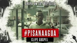 Música Gospel  Clipe Pagode Gospel  Pisa Na Água  Grupo um Só Propósito [upl. by Anthia]