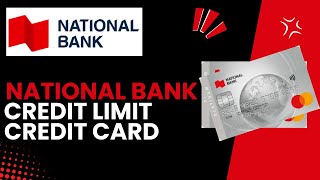 Understanding Your National Bank Credit Card Limit What You Need to Know [upl. by Georgianna495]