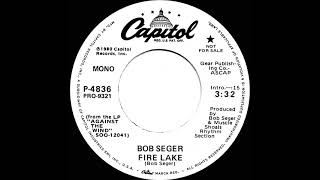 1980 Bob Seger  Fire Lake mono radio promo 45 [upl. by Ada]