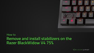 How to remove and install stabilizers on the Razer BlackWidow V4 75 [upl. by Alden]