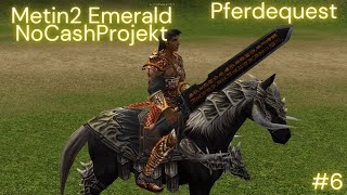 Metin2 Emerald PMÂ´s farmen no cash Projekt 6 [upl. by Solita628]