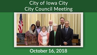 Iowa City City Council Meeting of October 16 2018 [upl. by Longerich]