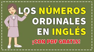 ✅ Los NÚMEROS ordinales en INGLÉS con su pronunciación Con PDF gratis [upl. by Laszlo749]