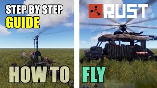 How To Fly  Pilot MiniCopter amp Scrap Heli in Rust the Easiest Way Step by Step Guide [upl. by Euqitsym196]