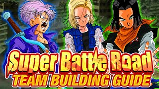 ANDROIDSCELL SAGA SUPER BATTLE ROAD TEAM BUILDING GUIDE Global Dokkan [upl. by Nyloj]