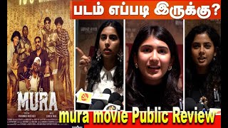 mura movie Public Review வச்சி செஞ்சிட்டாங்கquot mura movie Public Review THIRAIKOOTHU 2o [upl. by Eatnahs958]