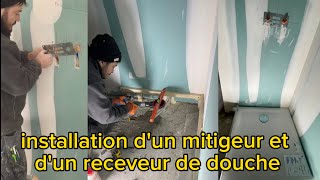 installation dun mitigeur et dun receveur de douche [upl. by Okia303]