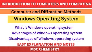 Windows Operating System  Advantages and Disadvantages of Windows Operating System  MSc Chemistry [upl. by Lorraine]